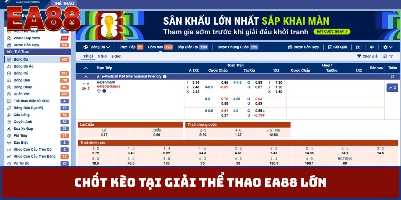 Chốt kèo tại giải thể thao EA88 lớn